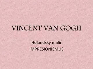 vincent van gogh