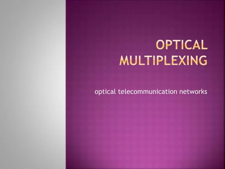 optical multiplexing