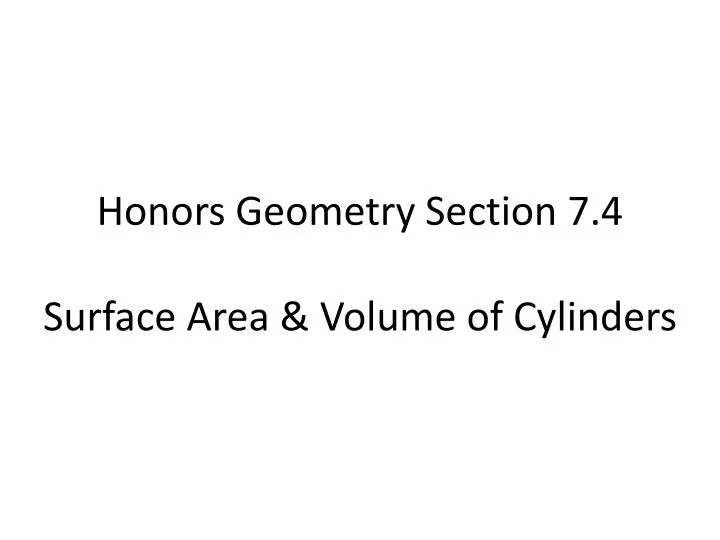 honors geometry section 7 4 surface area volume of cylinders