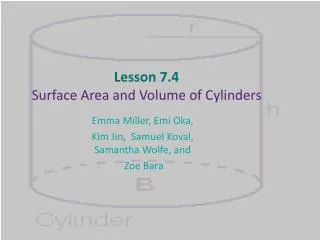 Lesson 7.4 Surface Area and Volume of Cylinders