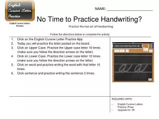 no time to practice handwriting
