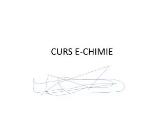 curs e chimie
