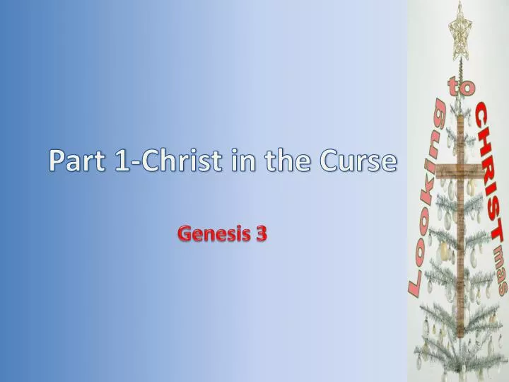 part 1 christ in the curse