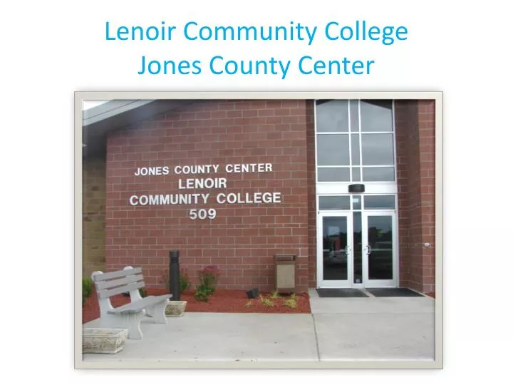 lenoir community college jones county center