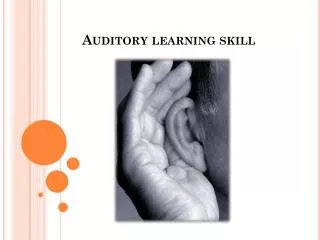 Auditory learning skill
