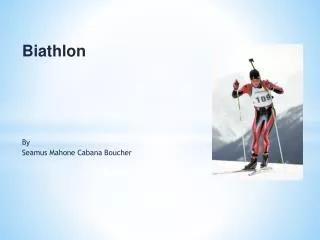 Biathlon