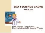 ESU 4 Science Cadre May 29, 2012 - slide 1