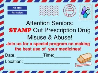 Attention Seniors: STAMP Out Prescription Drug Misuse &amp; Abuse!