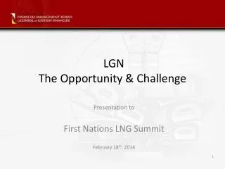 LGN The Opportunity &amp; Challenge