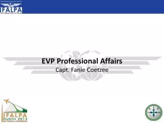 EVP Professional Affairs Capt. Fanie Coetzee