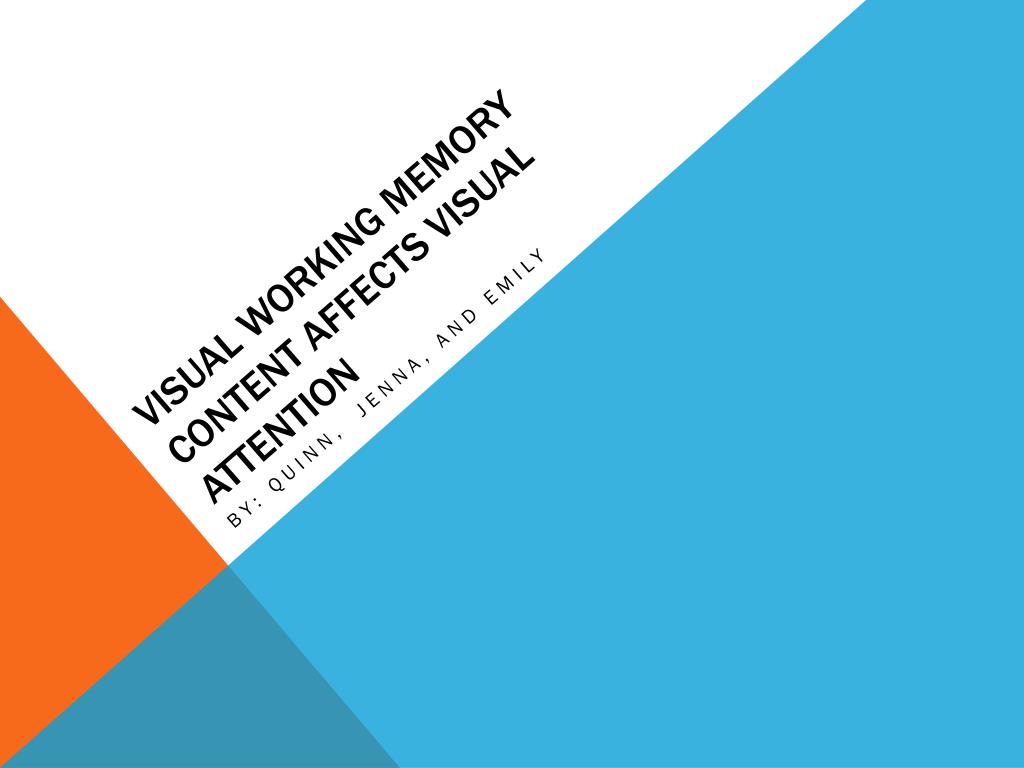 PPT - Visual Working Memory Content Affects Visual Attention PowerPoint ...