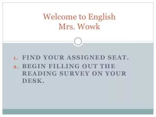 Welcome to English Mrs. Wowk