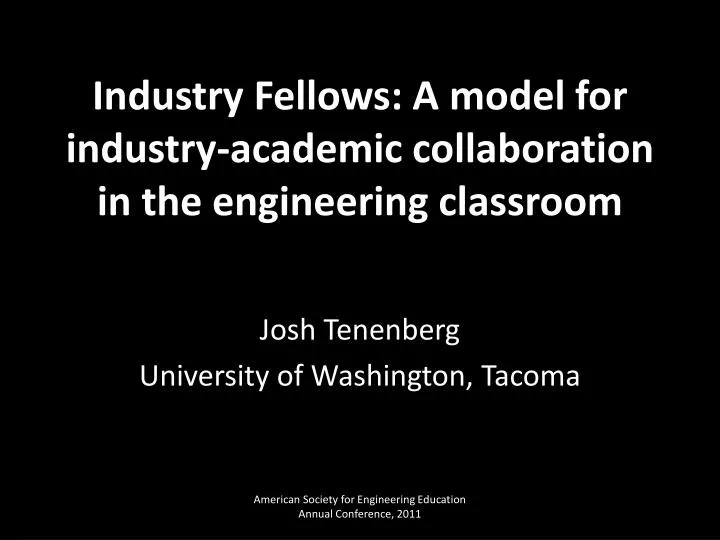 industry fellows a model for industry academic collaboration in the engineering classroom