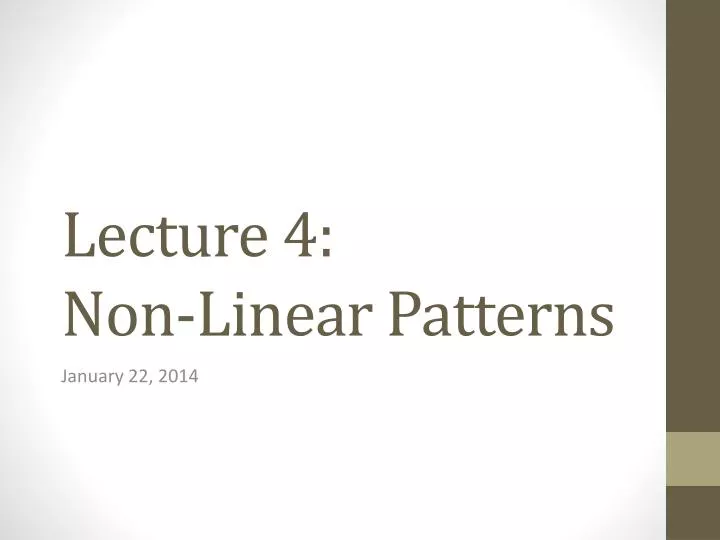 lecture 4 non linear patterns