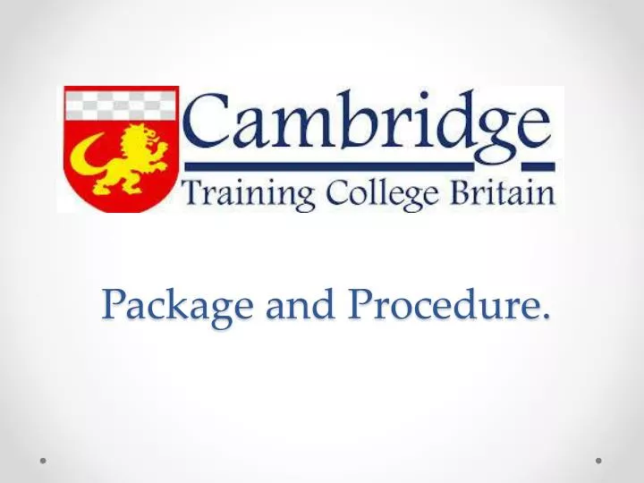 package and procedure