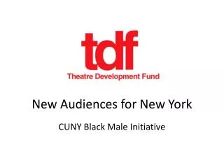 New Audiences for New York