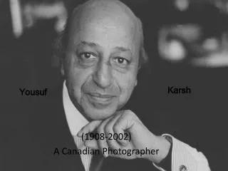 (1908-2002) A Canadian Photographer