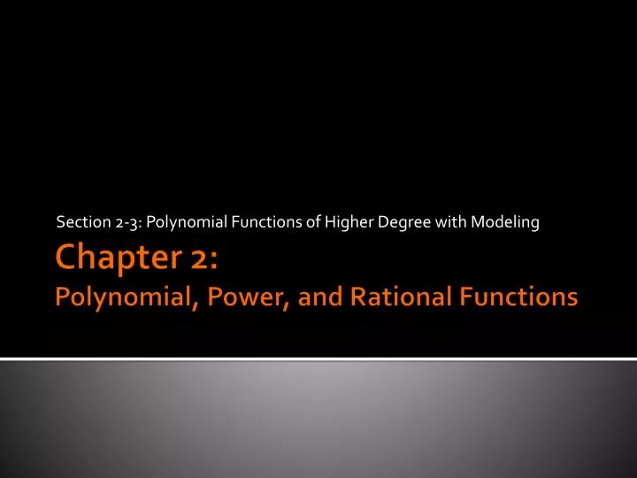 section 2 3 polynomial functions of higher degree with modeling