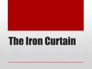 The Iron Curtain