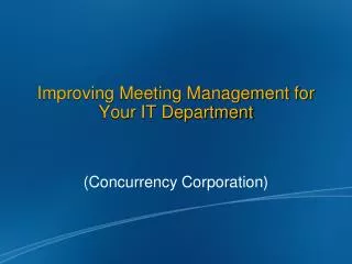 Improving Meeting Management for Your IT Department
