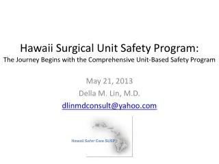 May 21, 2013 Della M. Lin, M.D. dlinmdconsult@yahoo