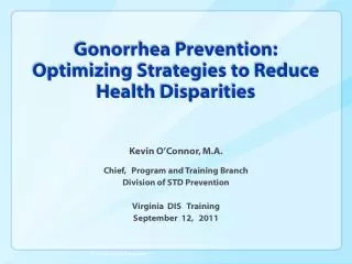 Gonorrhea Prevention: Optimizing Strategies to Reduce Health Disparities