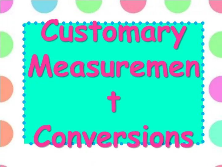 customary measurement conversions