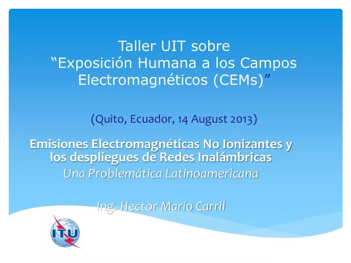 taller uit sobre exposici n humana a los campos electromagn ticos cems quito ecuador 14 august 2013