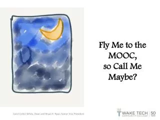 Fly Me to the MOOC, so Call Me Maybe?