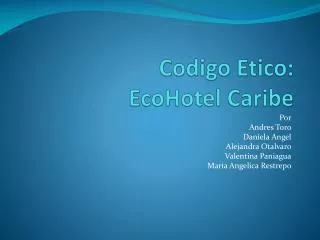 codigo etico ecohotel caribe
