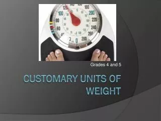 Customary Units of Weight