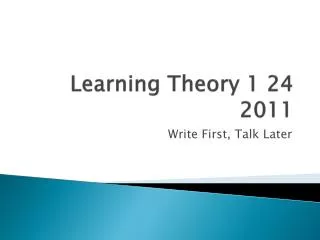 Learning Theory 1 24 2011