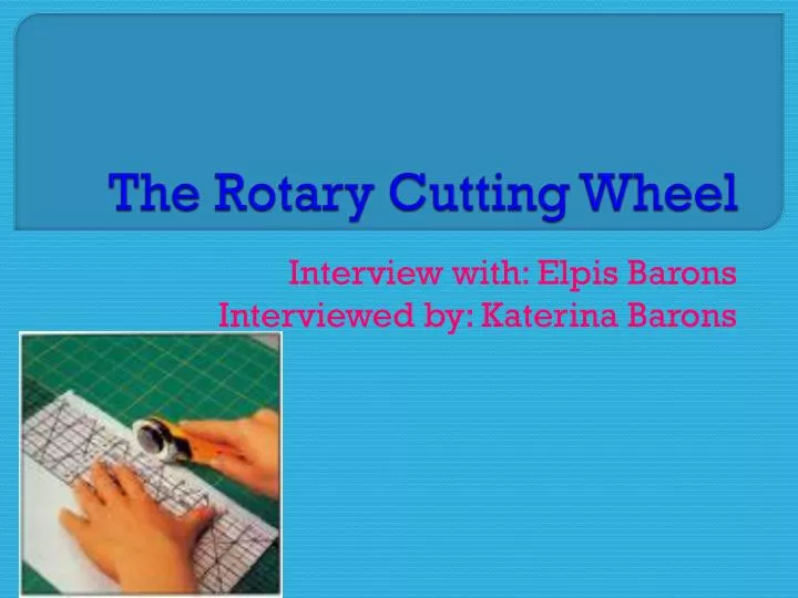 the rotary cutting wheel