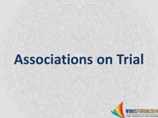 Associations on Trial