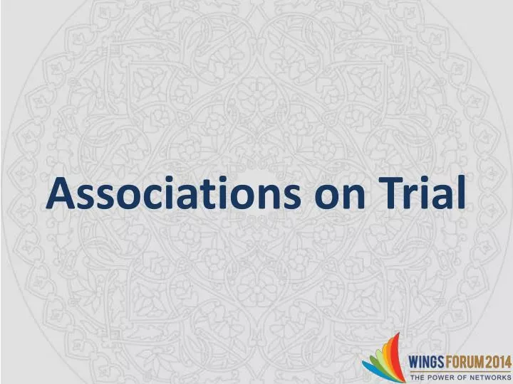 associations on trial