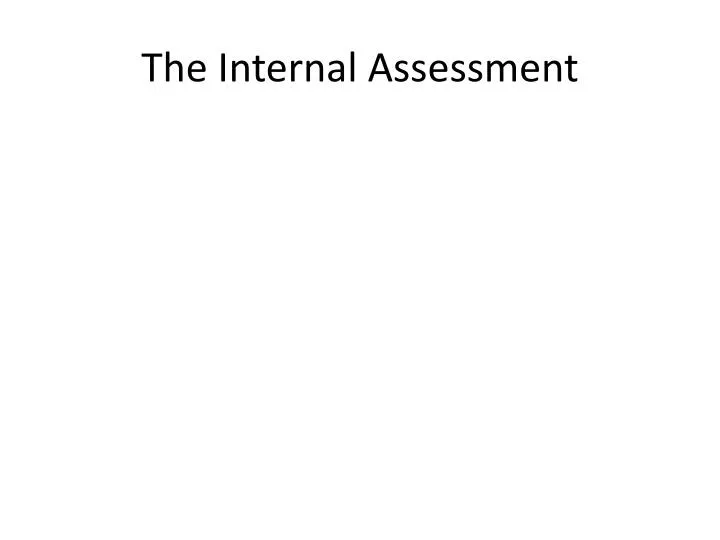 the internal assessment