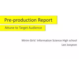 Pre-production Report