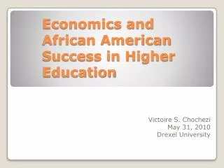 Economics and African American Success in Higher Education