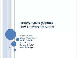Ergonomics (ms306) Box Cutter Project