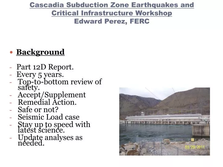 cascadia subduction zone earthquakes and critical infrastructure workshop edward perez ferc