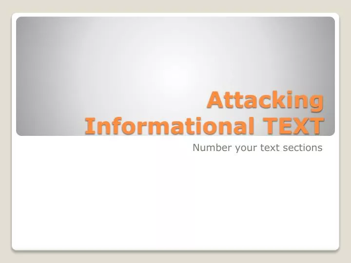 attacking informational text