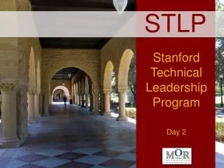 Stanford Technical Leadership Program Day 2