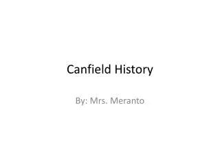 Canfield History