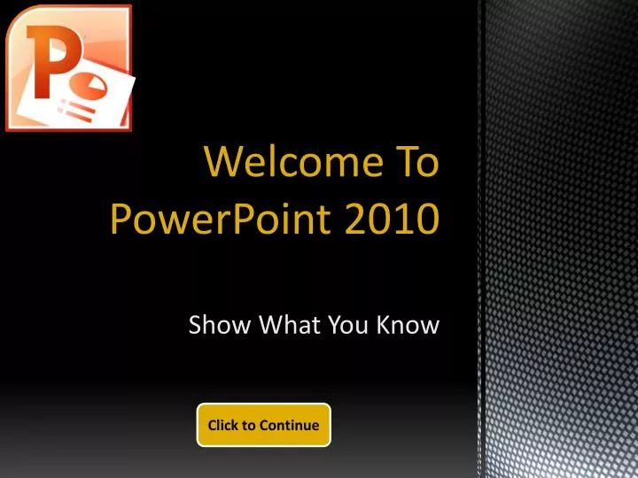 welcome to powerpoint 2010