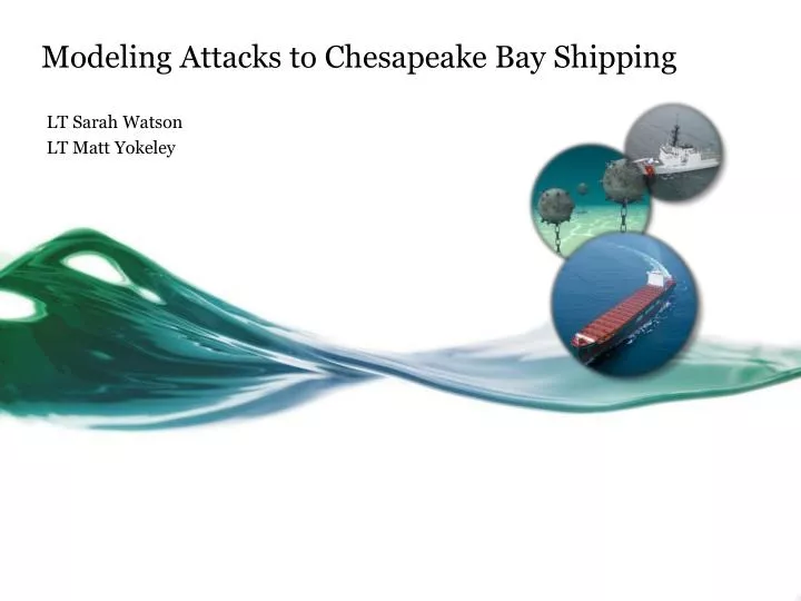 modeling attacks to chesapeake bay shipping