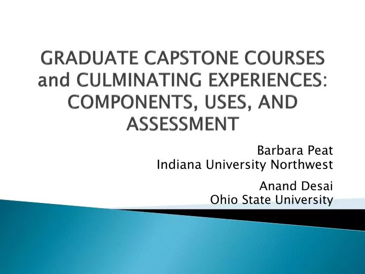 graduate capstone courses and culminating experiences components uses and assessment