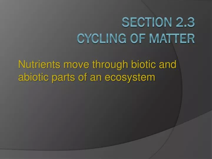 section 2 3 cycling of matter