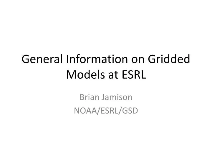 general information on gridded models at esrl