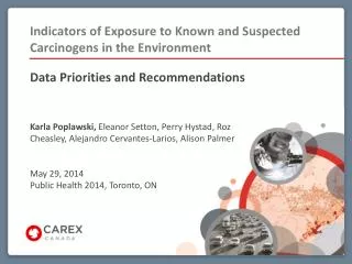 Indicators of Exposure to Known and Suspected Carcinogens in the Environment