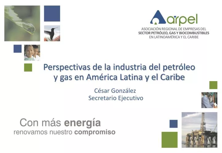perspectivas de la industria del petr leo y gas en am rica latina y el caribe